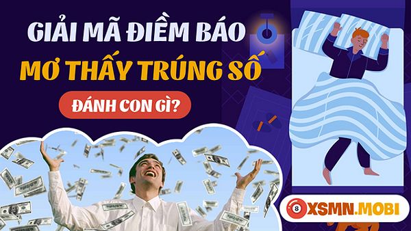 Đánh số mấy khi nằm mơ thấy trúng số?