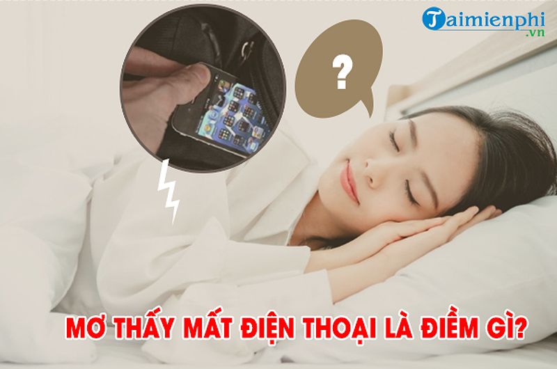 Giấc mơ mất điện thoại - điềm báo xấu cần lưu ý