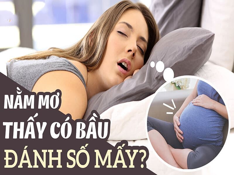 Nằm mơ thấy mang thai đánh con gì?