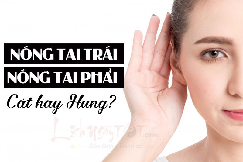 Sự thay đổi nhiệt độ môi trường có thể làm nóng tai trái.